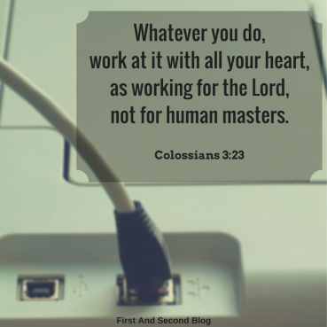 whatever-you-do-work-at-it-with-all-your-heart-as-working-for-the-lord-not-for-human-masters